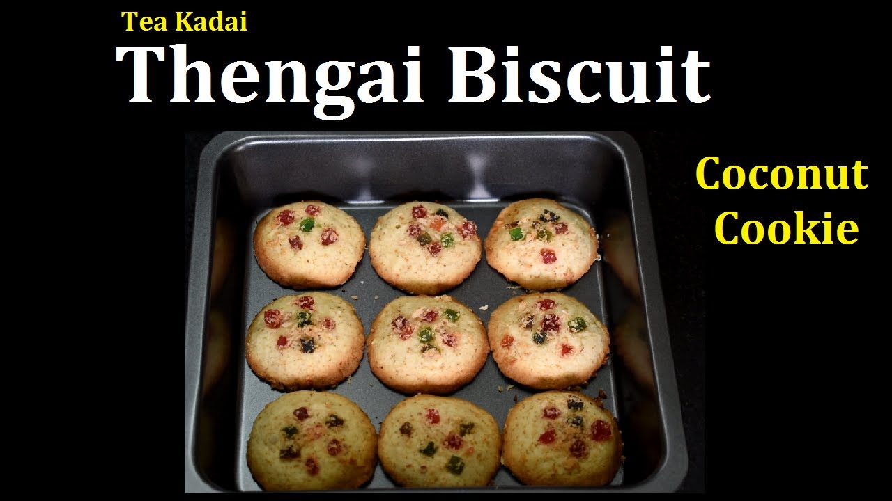 Tea kadai Thengai biscuit Coconut Cookies Thengai biscuit in tamil