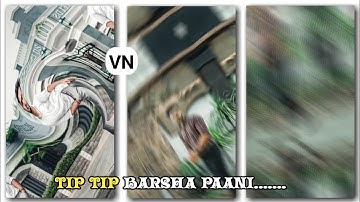 Tip Tip Barsha Paani || VN Video Editor || Trending reels editing tutorial || Instagram reels video