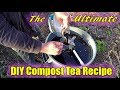 The ULTIMATE DIY Compost Tea Recipe!!!