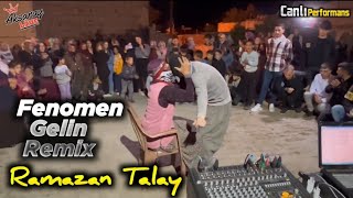 Ramazan Talay Fenomen Gelin [Remix] Resimi