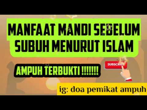 Manfaat Mandi Sebelum Subuh Menurut Islam Youtube Manfaat Mandi Sebelum Subuh Menurut Islam Youtube