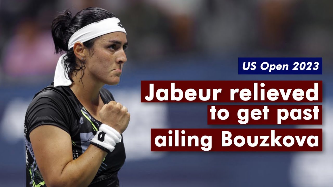 US Open 2023 Warrior Ons Jabeur Stages Comeback To Defeat Injured Marie Bouzkova