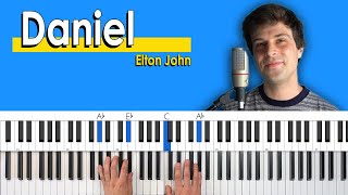 How To Play 'Daniel' by Elton John [Piano Tutorial/Chords for Singing]