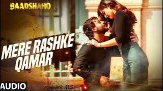 Mere Rashk Qamar –Song With Lyrics | Baadshaho| Ajay devgn, ileana, Nusrat & Rahat Fateh Ali Khan