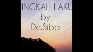 Tingkah Laku - De.Siba (prod by afqmbn)