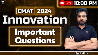 CMAT 2024 Important Questions on Innovation by Agni Mitra