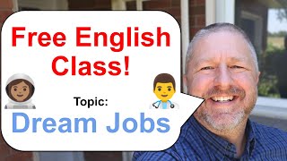 Lets Learn English Topic: Dream Jobs ??‍??‍??‍⚕️