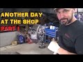 Another Normal Day At The Shop - Part I