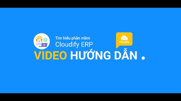 Hướng dẫn tạo Người dùng - Cloudify ERP