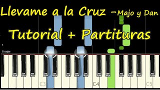 LLEVAME A LA CRUZ MAJO Y DAN Piano Tutorial Cover + Partitura PDF