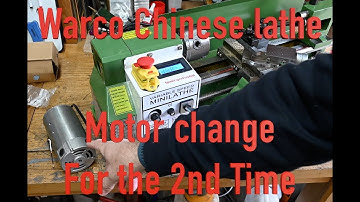 Warco Chinese Mini Lathe -  Motor Upgrade Again