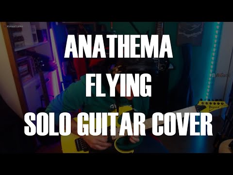 Anathema Flying Guitar Solo Cover Anathema Fliying 