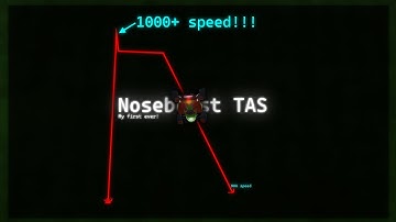 [TAS]My First Ever Noseboost!(1000+ speed)
