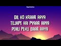 DIL KO KARRAR AAYA Reprise - Neha Kakkar (Lyrics) | Rajat Nagpal | Rana | Anshul Garg