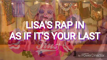 BLACKPINK- LISA'S RAP AS IF IT'S YOUR LAST