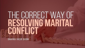 What Is The Best Way To Resolve A Martial Conflict? | Shaykh Yasir Qadhi | Faith IQ