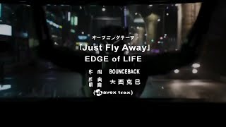 Black Phanter Anime Opening | Edge of Life - Just FLY Away