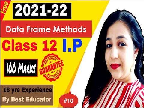 Lesson #11 (Sorting a Data Frame in Python) Complete Course for Class 12 I.P. Session 2022 #cbse #ip