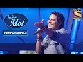 Rakesh ने 'Yeh Dosti Hum Nahin' पे दिया Stunning Performance | Indian Idol Season 5