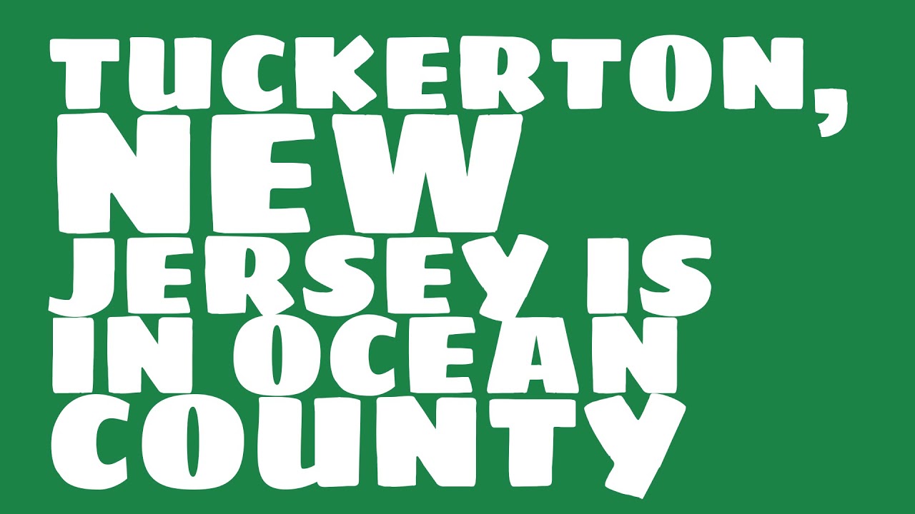 What county is Tuckerton, New Jersey in? YouTube