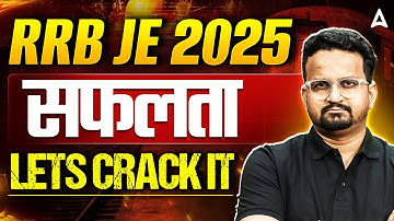 RRB JE 2025 | Crack CBT-1 & CBT-2 with Smart Strategy | 100% Selection Strategy with Ashish Sir
