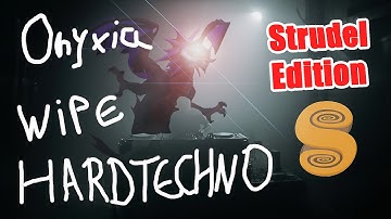 [HARD TECHNO] Onyxia Wipe (Strudel Code)