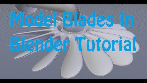 How to Model a Propeller or Turbine or Fan in Blender Tutorial / Quick tip - v 2.72 / 2.73