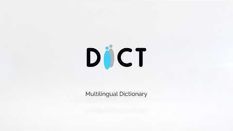 Welcome to DiiCT - the multilingual dictionary