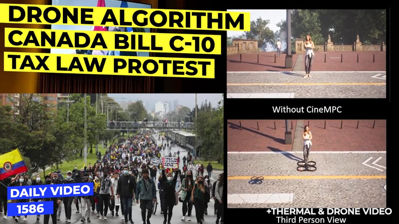 Autonomous Cinematography Drone Algorithm Canada Bill C10 Tax Protest Youtube