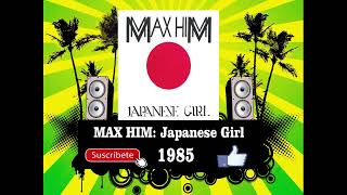 Max Him - Japanese Girl (Radio Version)