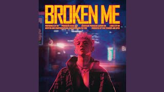 BM -Broken Me (Audio)