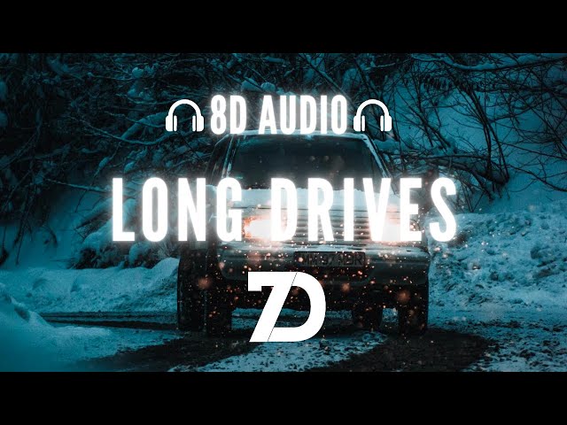 BoyWithUke - Long Drives (8D AUDIO) 🎧 class=