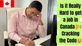 The Hidden Secrets/Issues: Why it is hard to get a Job in Canada?