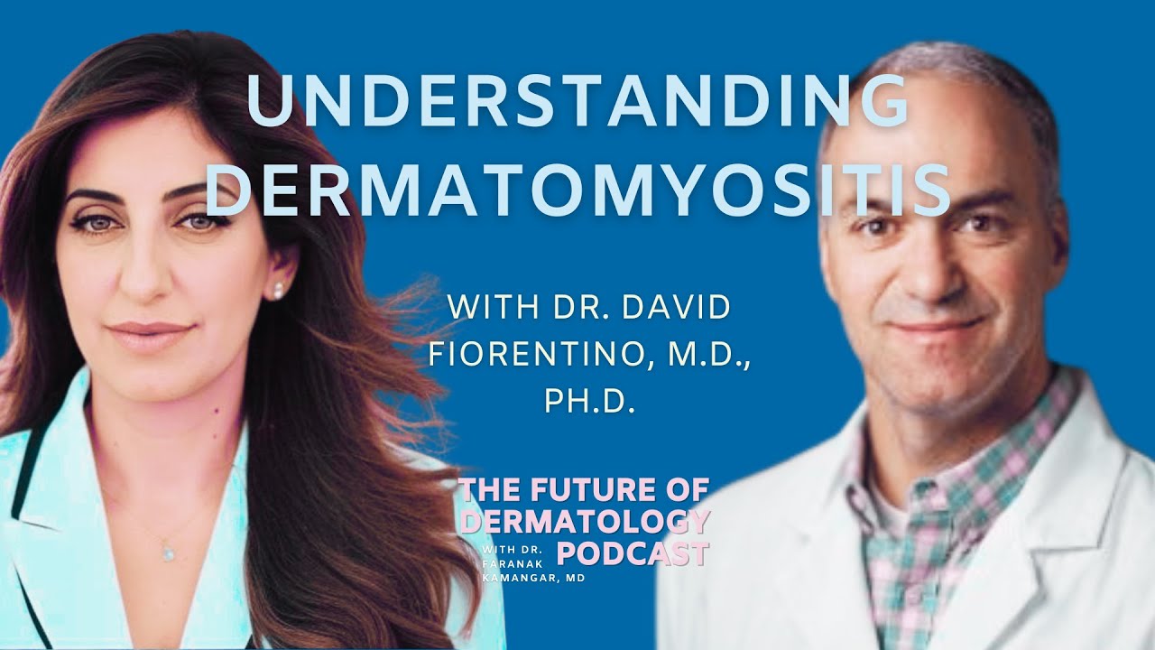 Ep 61 -📚🔬🧠 Understanding Dermatomyositis a session from SF Derm 2024 | Future of Dermatology Podcast