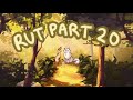 Rut || Brightheart M.A.P Part 20