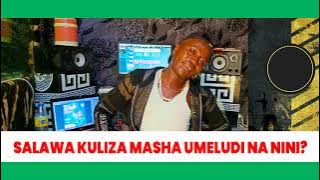 SALAWA MASHAKA UMELETA NINI HOME KLPACK STUDIO MUNGU WA PILI 4K