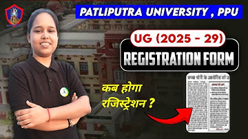 patliputra universityregistration 2025 | ppu ug registration 2025-29 | PPU spots admission 2025 |