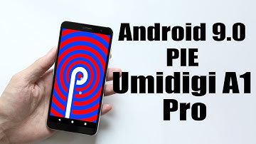 Install Android 9.0 pie on Umidigi A1 Pro (Resurrection Remix) - How to Guide!