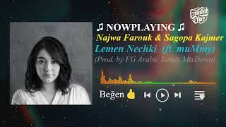 Najwa Farouk & Sagopa Kajmer ft. muMmy - Lemen Nechki  (Prod. by FG Arabic Remix MixDown)