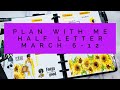 Plan With Me | Half Letter | March 6-12