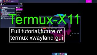 Termux-X11: Unleashing the Future of Termux GUI on Android! 🌐🚀