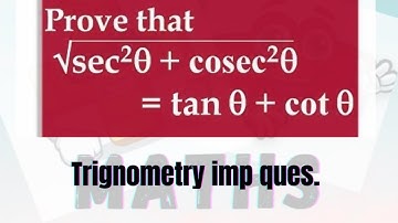 Prove that under root sec square theta + cosec square theta = tan theta + cot theta