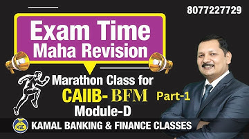 Marathon Class for Module D Part 1 CAIIB BFM #721D by Kamal sir 13 Nov at 8 30 am