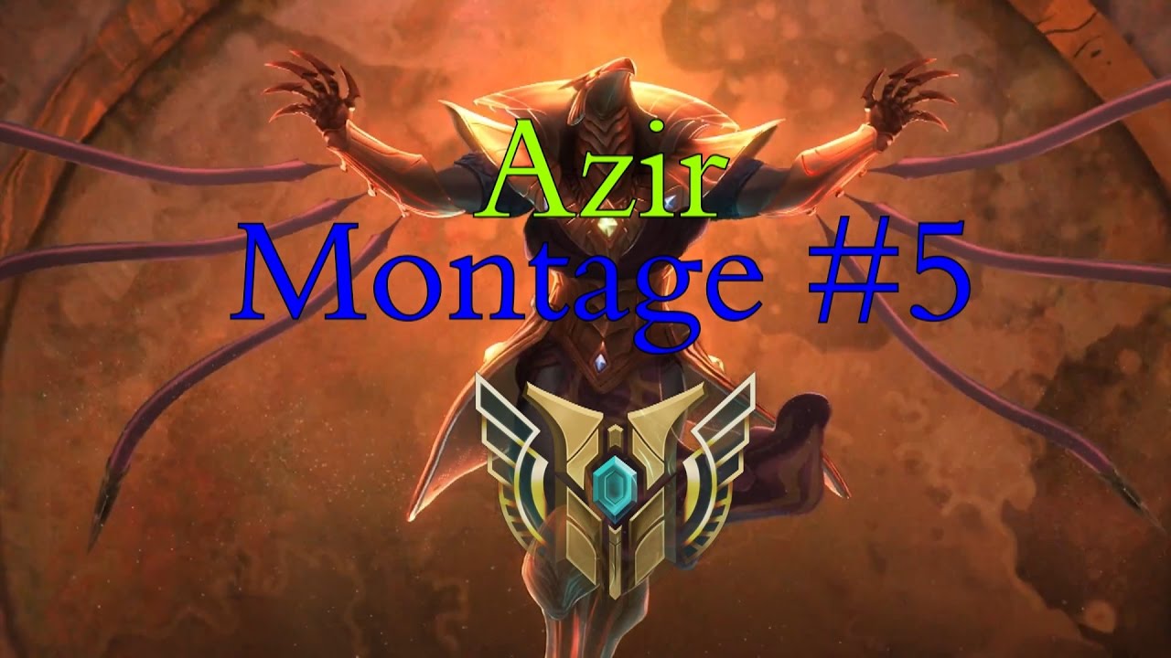 League Of Legends - Azir montage #5 - Shuffle world - YouTube