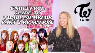 AN UNHELPFUL GUIDE TO TWICE MEMBERS PART 2! | TWICE REACTION