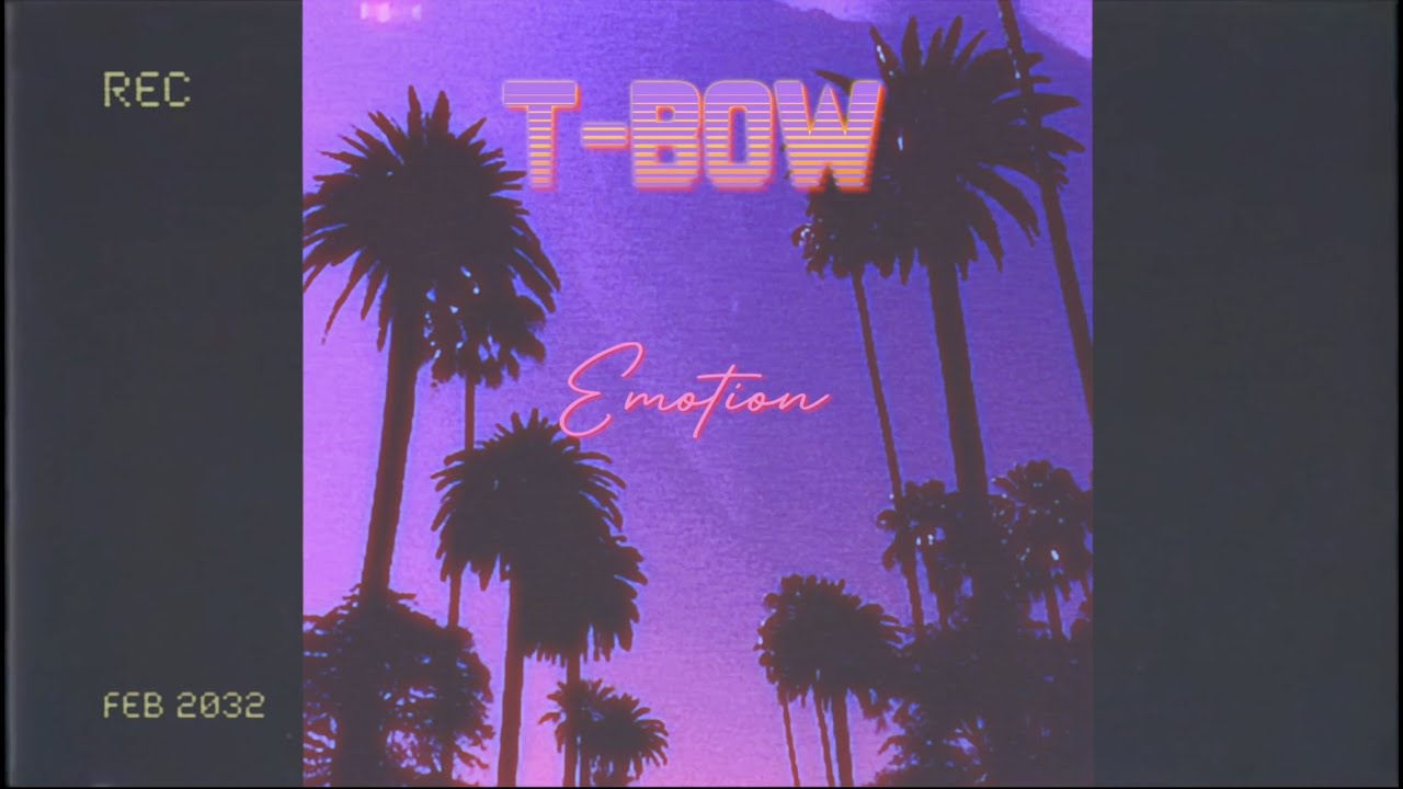 T-BOW - Emotion (lyrics video)