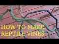 How to make epic reptile vines  no mess