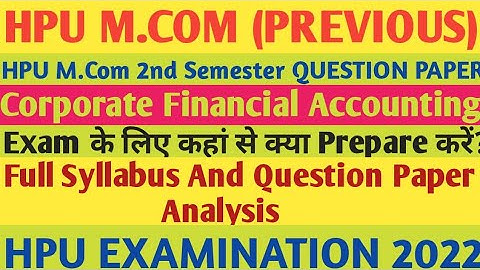 HPU M.Com 2nd Semester Question Paper | Corporate Financial Accounting | #hpuexam #hpushimla