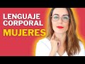 🔥 3 Cosas Que No Sabías Sobre El LENGUAJE CORPORAL DE LAS MUJERES ➜ Comprender para Ligar