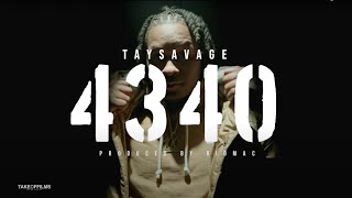 Tay Savage - 4340 (Official Video)